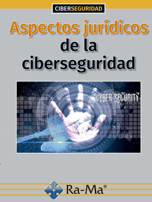 cover image of Aspectos jurídicos de la Ciberseguridad